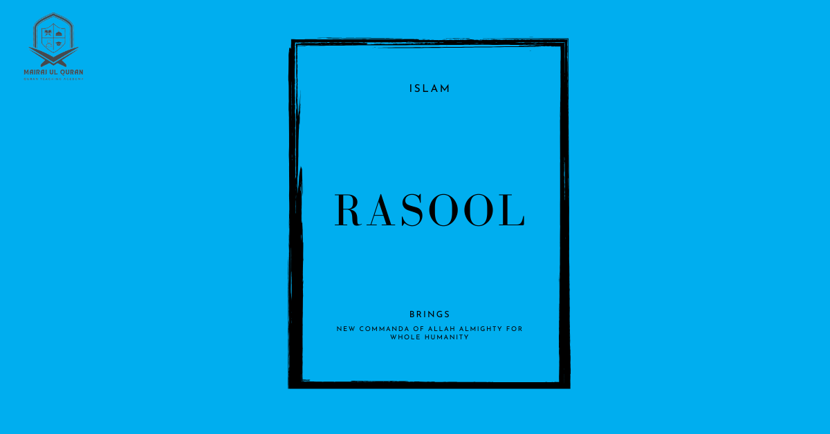 Explain The Concept Of Nabi And Rasool In Islam - Mairaj Ul Quran