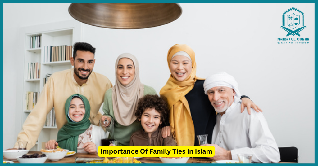 Importance Of Family Ties In Islam