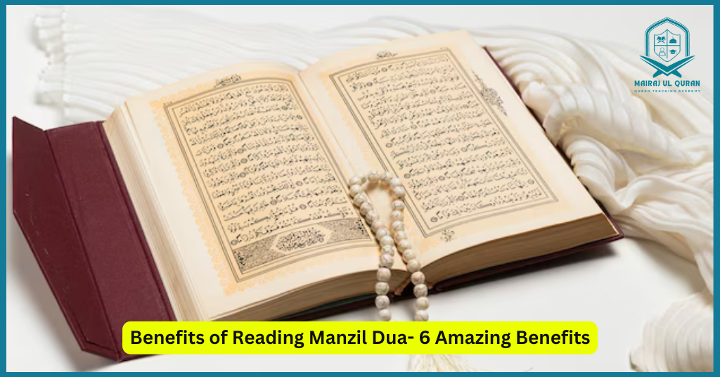 Benefits of Reading Manzil Dua