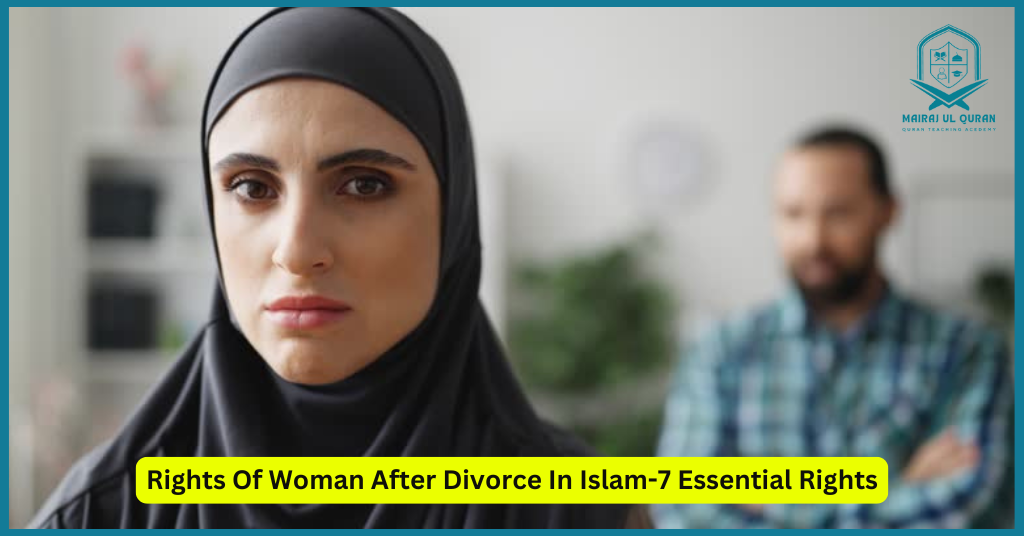Rights Of Woman After Divorce In Islam