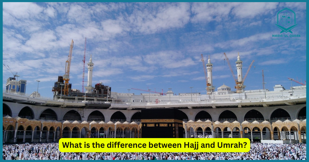 What is the difference between Hajj and Umrah