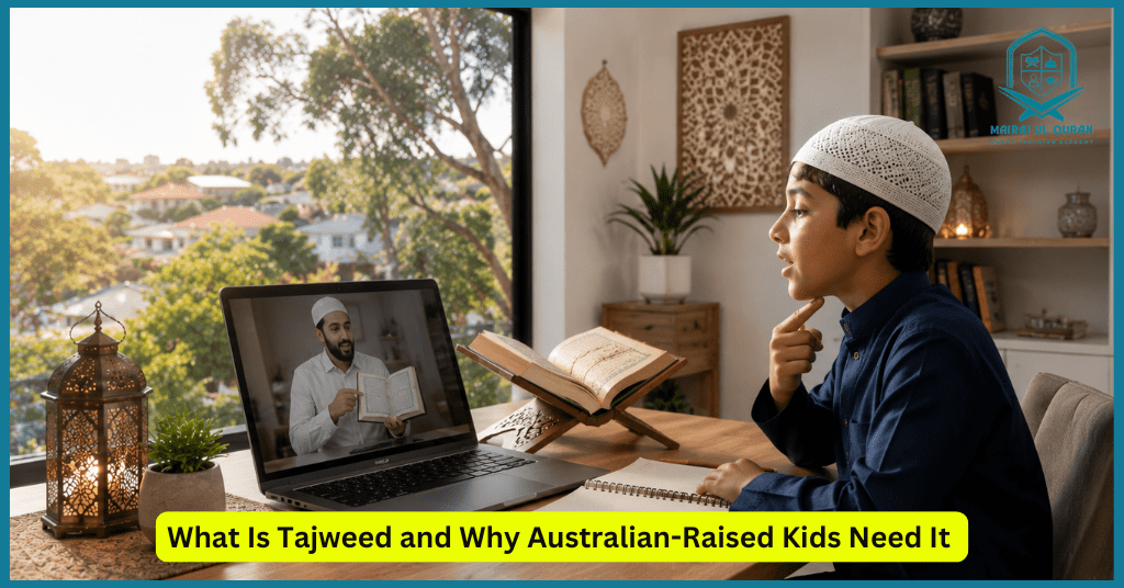 Australian Muslim child learning Tajweed online with a Quran teacher while practicing proper Quran recitation at home.